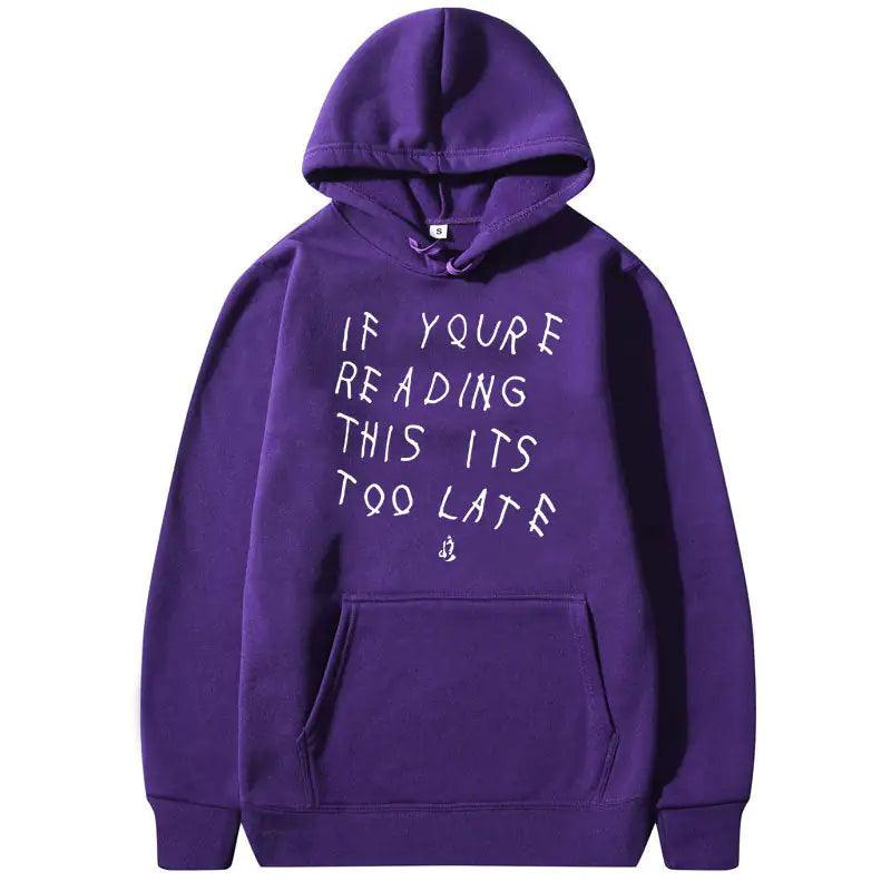 IT'S TOO LATE Hoodies - fullshopping